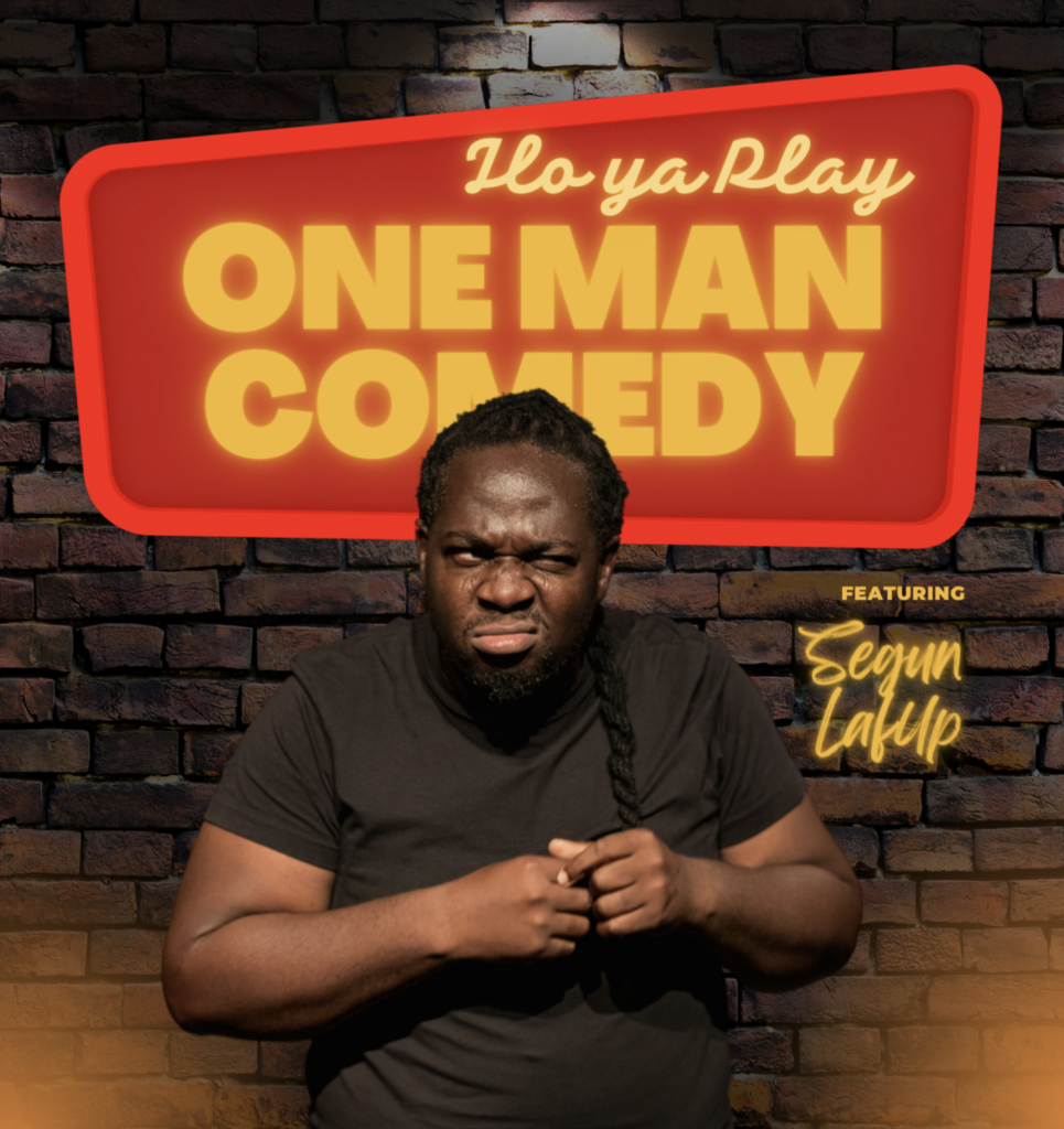 One man comedy show with Segun Lafup